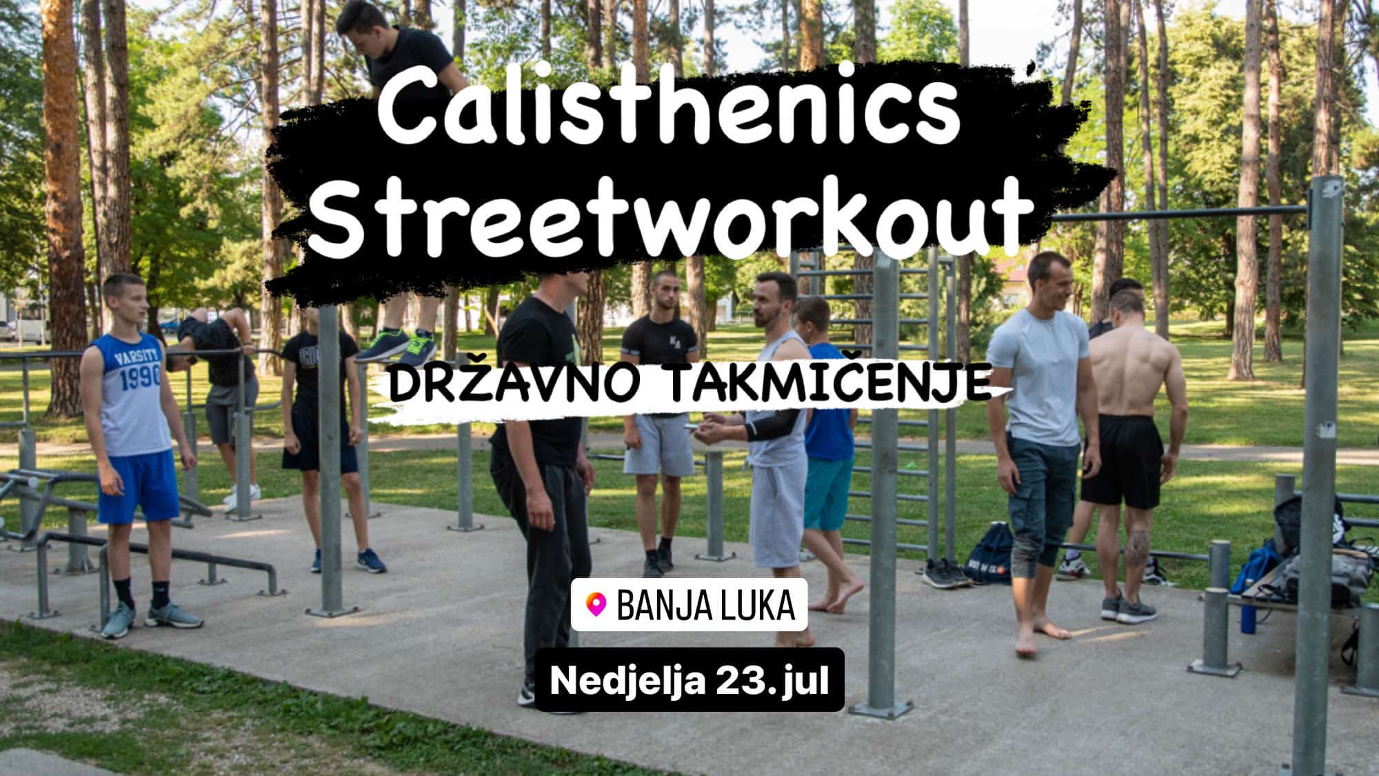 Poziv na učešće u državnom Calisthenics & Streetworkout takmičenju 23. jula u Banjaluci