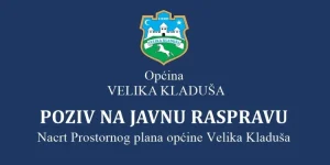 Poziv na Javnu raspravu – Nacrt prostornog plana općine Velika Kladuša
